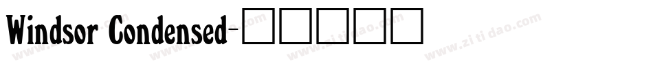 Windsor Condensed字体转换
